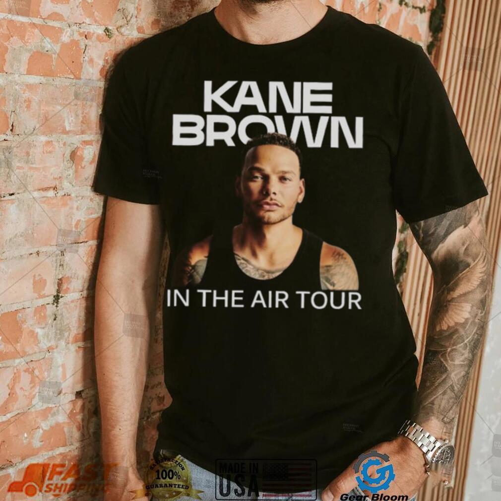 Kane Brown In The Air Tour Shirts Gearbloom