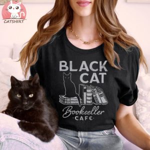 Black Cat Bookseller Cafe, Black Cat, Halloween Shirts, Book Lover Gifts, Reading Lovers Gifts, Funny Reading Tee, Reader Gifts Shirt