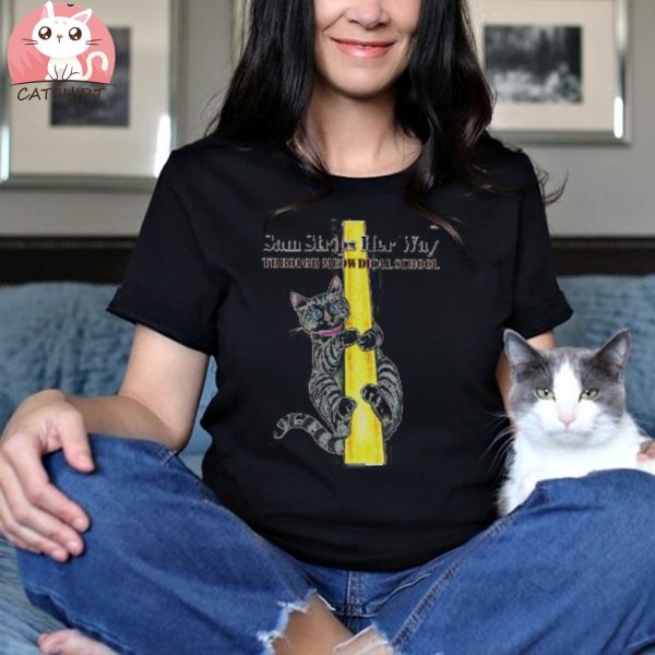 Cat sam strips her way through meowdical school shirt