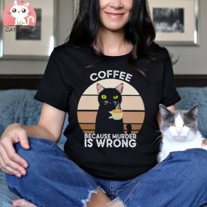 Coffee Because Murder Is Wrong Cat Lover Vintage Shirt