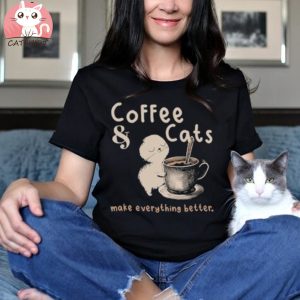 Coffee & Cats Make Everything Better Shirt, Adorable T Shirt for Cat and Coffee Fans, Cat Mom Gift, Cat Lover Shirt, Retro Coffee Shirt