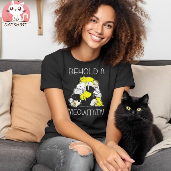 Funny Cat Behold A Meowtain Cat Mountain Unisex Shirt