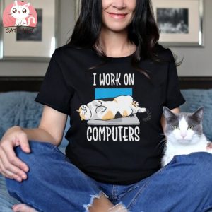 Funny Cat Tshirt, I Work On Computers Cat Tee, Cat Lover T Shirt