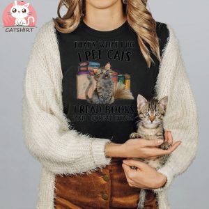 I Pet Cats I Read Books And I Forget Things Shirt, Cat Book Shirt, Reading Cat Book, Cat Dad Shirt, Book Lover Shirt