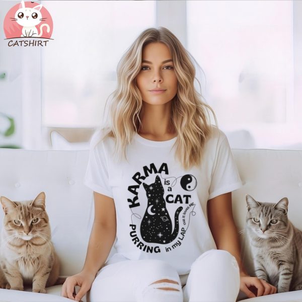 Karma is a Cat Purring in My Lap tshirt, Funny Cute Shirt for Cat Lovers, Taylor Swift karma tshirt