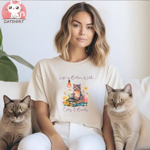 Life is Better With Cats and Books Cottagecore T Shirt, Animal Lover Shirt