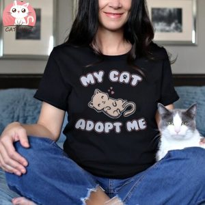 My Cat Adopt Me Cute Kitty Gift Women's T Shirt