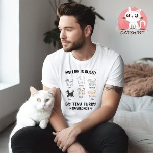 My Life Is Ruled By Cats Shirt