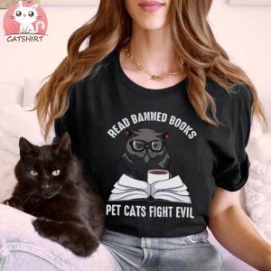 Read Banned Books Pet Cats Fight Evil T shirt