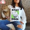 Stay Cool Shirt, Cat Shirt, Mood Shirt, Funny Shirt, Cute Cat Shirt, Cat Mom Gift, Cool Cat Mama Shirt