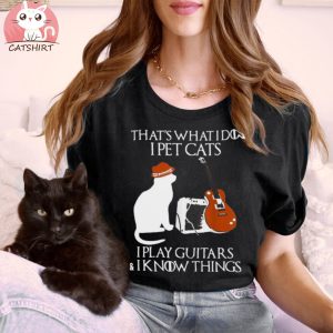 Thats What I Do I Pet Cat Play Guitars Guitarist new Shirt