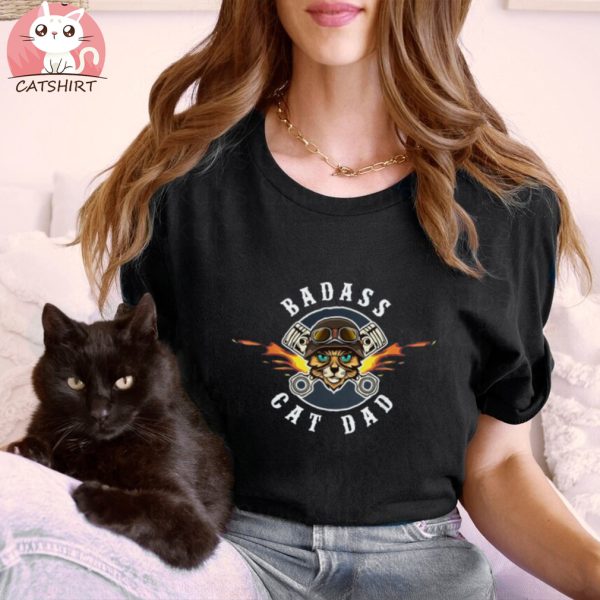 Badass Cat Dad Best Cat Dad Ever Funny Unisex Shirt