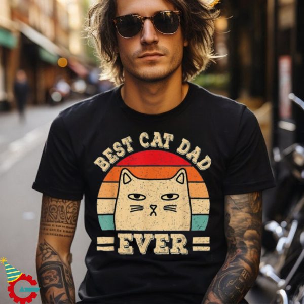 Best Cat Dad Ever Cat Lover Dad Fathers Day Shirt