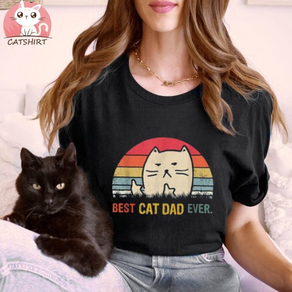 Best Cat Dad Ever Funny Ca Shirt