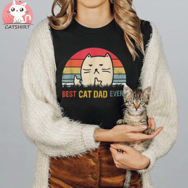 Best Cat Dad Ever Funny Ca Shirt