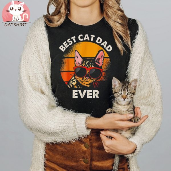 Best Cat Dad Ever Funny Cat Dad Shirt