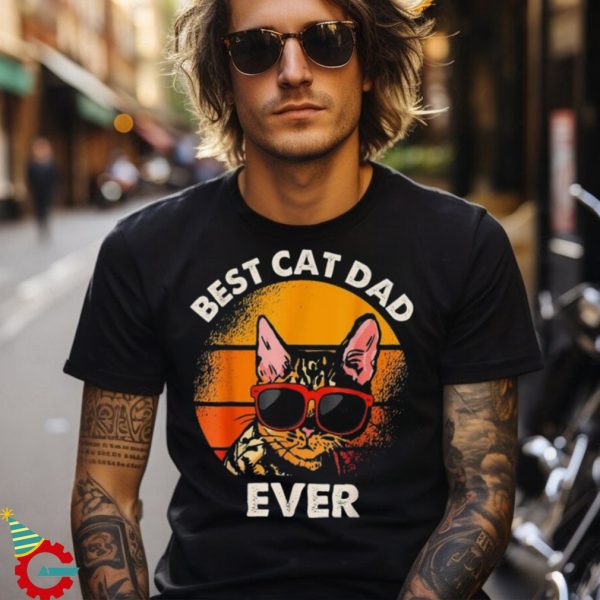 Best Cat Dad Ever Funny Cat Dad Shirt