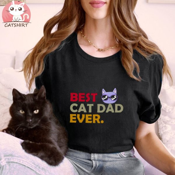 Best Cat Dad Ever Funny Cat Lover T Shirt