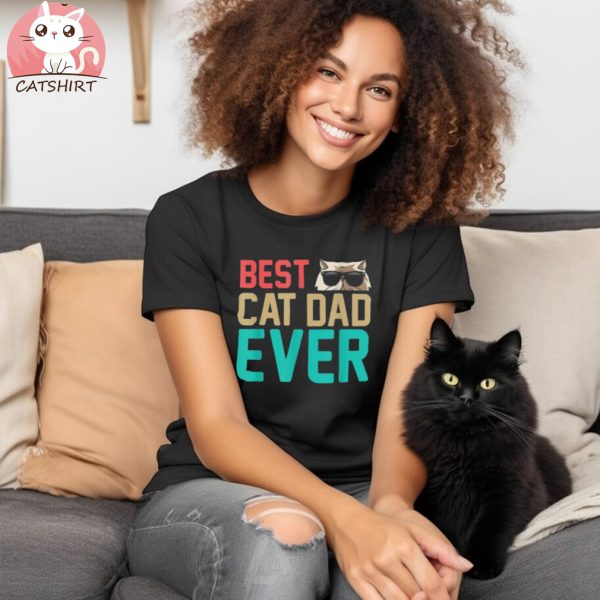 Best Cat Dad Ever Funny Kitten Tabby Cats Lover Fathers Day Shirt