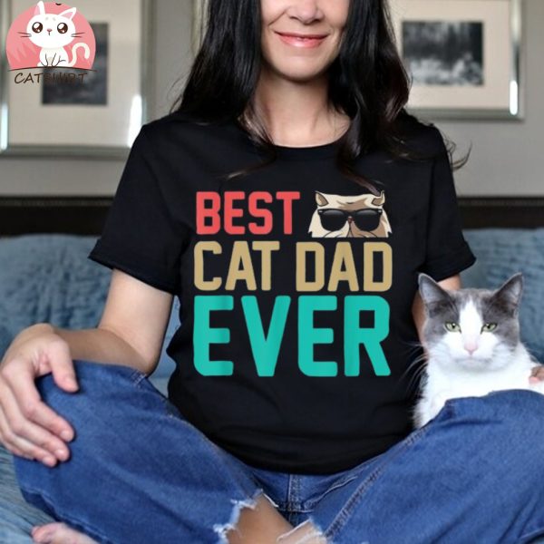 Best Cat Dad Ever Funny Kitten Tabby Cats Lover Fathers Day Shirt