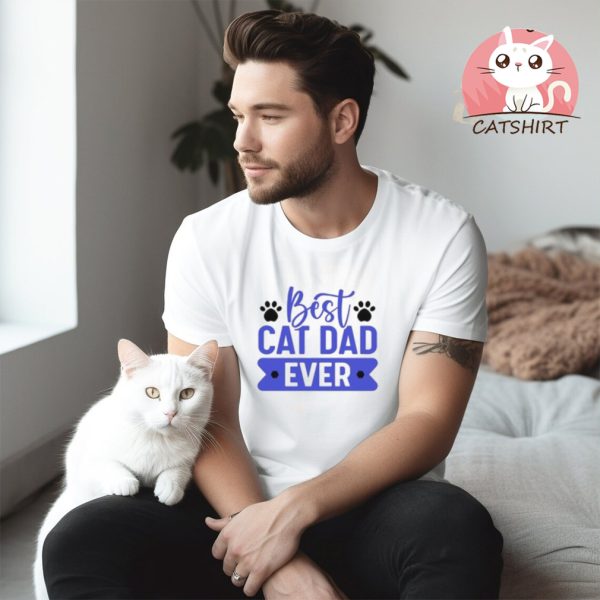 Best Cat Dad Ever Shirt, Fathers Day Gift, Gifts For Dad, Cat Dad Shirt, Best Cat Dad Ever Tee, Best Dad Shirt