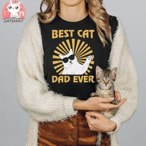 Best Cat Dad Ever T shirt, Best Cat Dad Ever T shirt