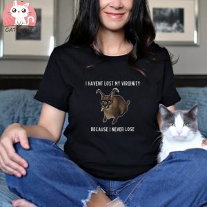 Big Floppa I Haven't Lost My Virginity Because I Never Lose Tee Big Cat Caracal Meme T Shirt