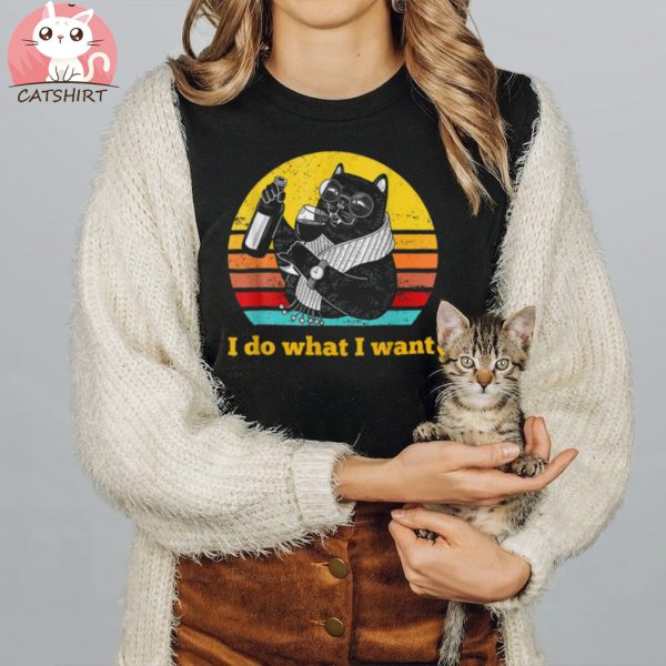 Black Cat Glasses Vintage Cat I Do What I Want Cat Shirt