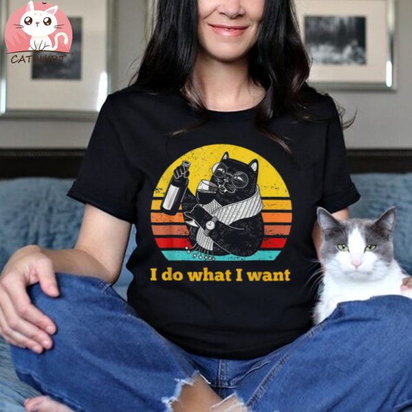 Black Cat Glasses Vintage Cat I Do What I Want Cat Shirt