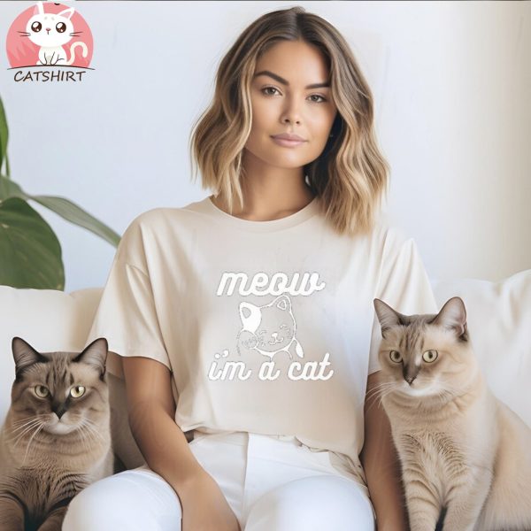 CAT MUM SHIRT Meow I'm A Cat T Shirt Funny Cat Shirt