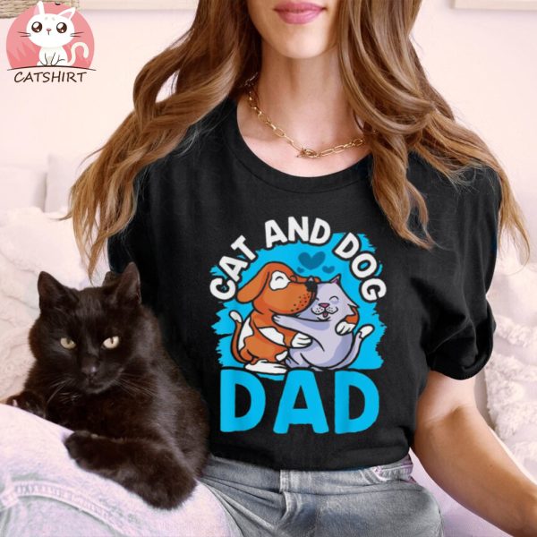 Cat And Dog Dad Cats Lover Dogs Father Daddy Papa Father’s Shirt