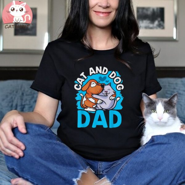 Cat And Dog Dad Cats Lover Dogs Father Daddy Papa Father’s Shirt