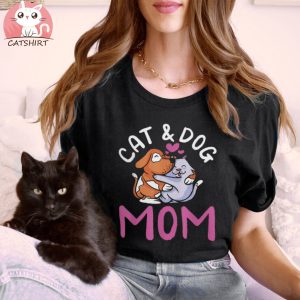 Cat And Dog Mom Cats Dogs Lover Mother Mommy Mama t shirt