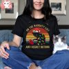 Cat Christmas on the naughty list and I regret nothing vintage t shirt