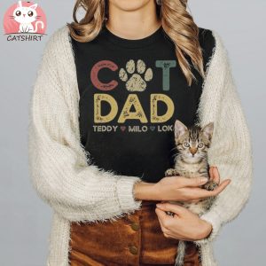 Cat Dad Shirt with Cat Names, Personalized Gift for Cat Dad, Custom Cat Dad Shirt with Pet Names, Cat Owner Shirt