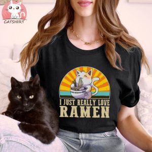 Cat I Just Really Love Ramen T Shirt