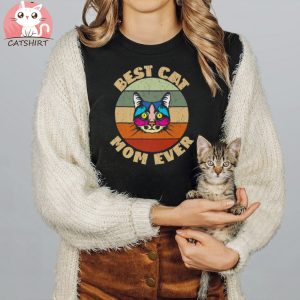 Cat Lover Tee Vintage Design Best Cat Mom Ever Shirt