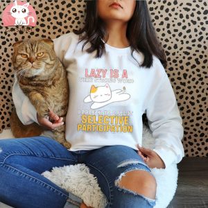 Cat Mom Sweatshirt, Funny Lazy Cat Shirt