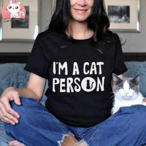 Cat Person T shirt, I’m A Cat Person T shirt