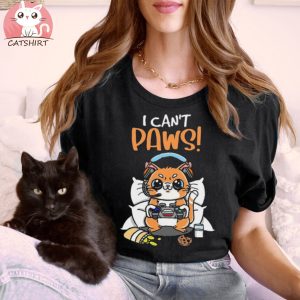 Cat Shirt, I Can't Paws, Funny Cat T Shirt, Cat Mom Shirt, Gamer Cat T Shirt