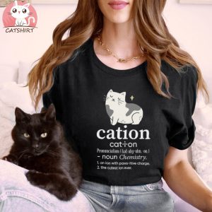 Cation Cat Lover Gift Funny Cat Shirt