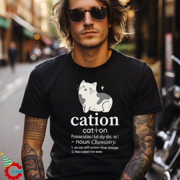 Cation Cat Lover Gift Funny Cat Shirt