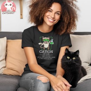 Cation Cute Science Cat Pawsitive Element Chemistry Teacher Shirt