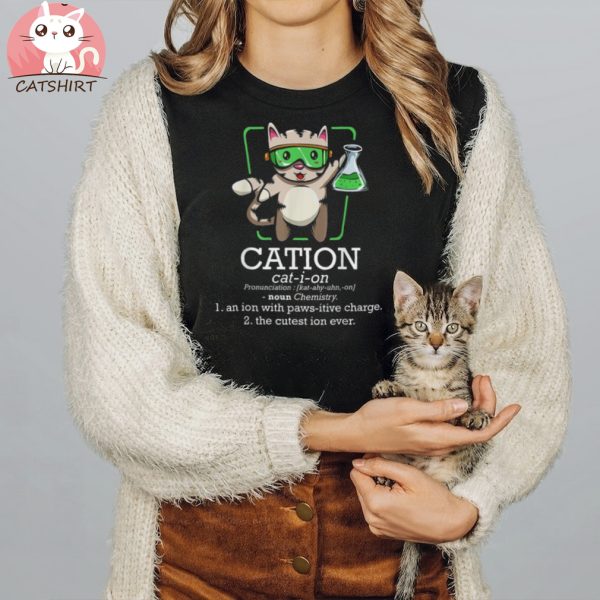 Cation Cute Science Cat Pawsitive Element Chemistry Teacher Shirt