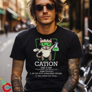 Cation Cute Science Cat Pawsitive Element Chemistry Teacher Shirt