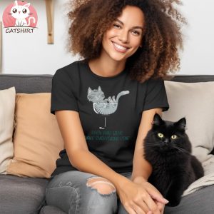 Cat’s And Wine Make Everything Fine. Forest Cat Shirt