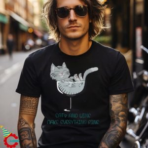 Cat’s And Wine Make Everything Fine. Forest Cat Shirt