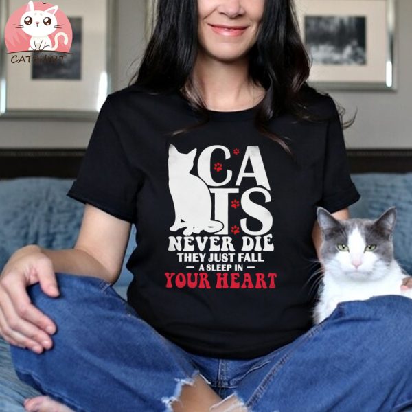 Cats Never Die T shirt,