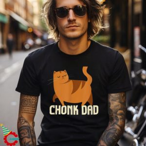 Chonk Cat Dad I Retro Style Daddy Cats I Chonk Dad Shirt