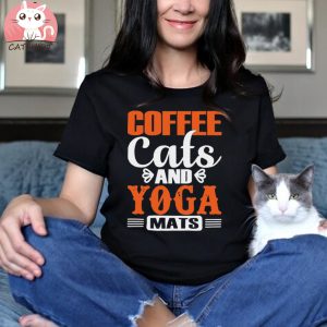 Coffee Cats And Yoga Mats T shirt